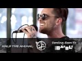 Coming Soon: Half The Animal