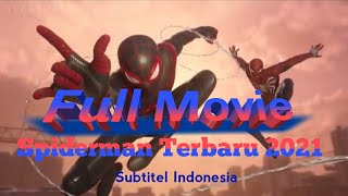 Spiderman Full movie animation game sub. Indo terbaru 2021
