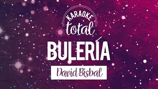 Buleria - David Bisbal - Karaoke Con Coros