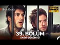 Baba Ocağı 39. Bölüm - İyileştirilmiş Görüntü