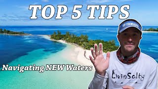 TOP 5 Boating Tips for Navigating New Waters