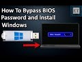How To BYPASS BIOS/CMOS Password On Laptops And Install Windows