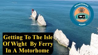 Isle of Wight in a Motorhome - Getting On The Ferry