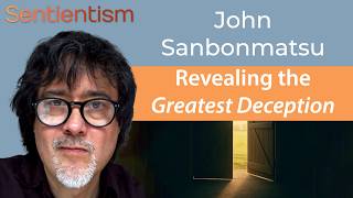 John Sanbonmatsu | "Have We Fallen for The Omnivore's Deception?" | Sentientism 244