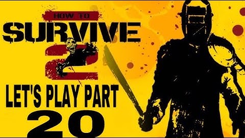 How To Survive 2 part 20 The Mega Turkey