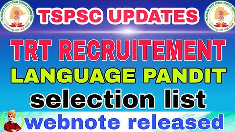 Tspsc important update|| LANGUAGE PANDIT-SELECTION LIST RELEASED
