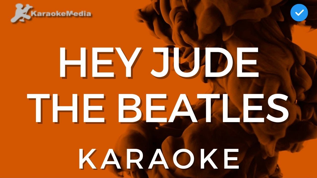 The Beatles - Hey Jude (KARAOKE) | [Instrumental y Letra] - YouTube
