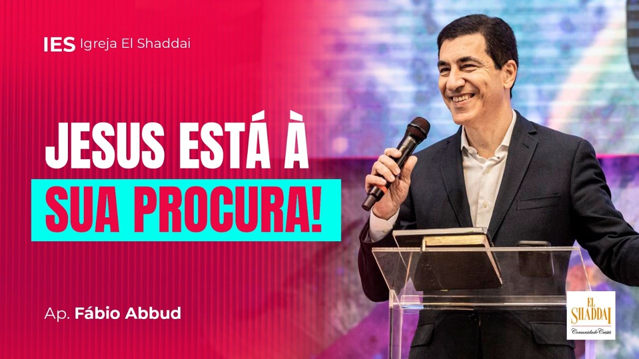 JESUS ESTÁ À SUA PROCURA | FÁBIO ABBUD
