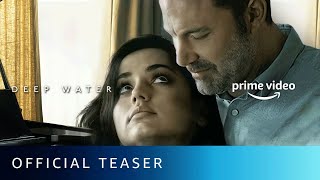 Deep Water - Official Teaser | Amazon Prime Video