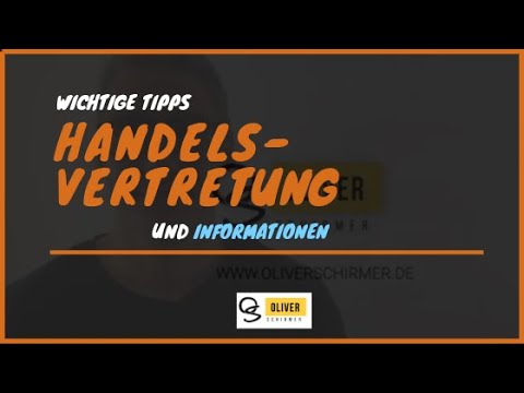 Handelsvertretung aufbauen - Wichtige Tipps und Informationen