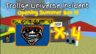 Opening Summer Box ☀️ | Trollge Universe Incident | Roblox
