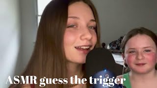 Guess the ASMR Trigger! featuring my little sister...