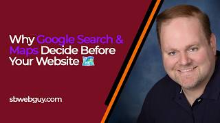 Why Google Search & Maps Decide Before Your Website