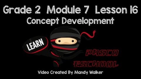 Grade 2 Module 7 Lesson 16 Concept Development