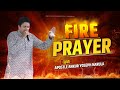  fire prayer with apostle ankur yoseph narula   anugrah tv