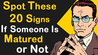 20 Signs If Someone Is Mature or Not