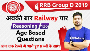 1:30 PM - RRB Group D 2019 | Reasoning by Hitesh Sir | Age Based Questions