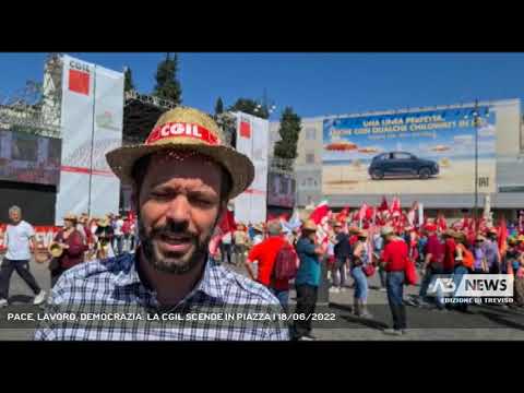 PACE, LAVORO, DEMOCRAZIA: LA CGIL SCENDE IN PIAZZA | 18/06/2022