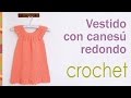 Vestido con canesú redondo tejido a crochet para niñas / Crocheted round yoke dress for girls