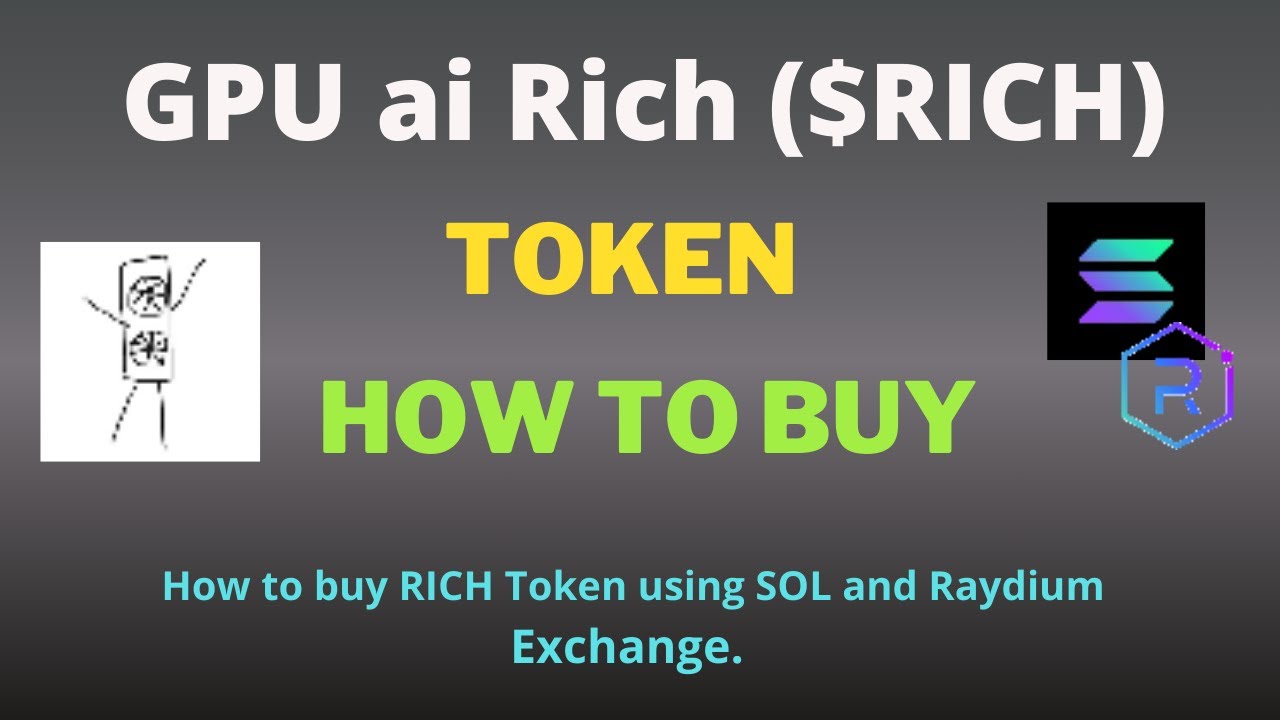 How to Buy GPU ai Rich (RICH) Token Using Raydium Exchange - YouTube