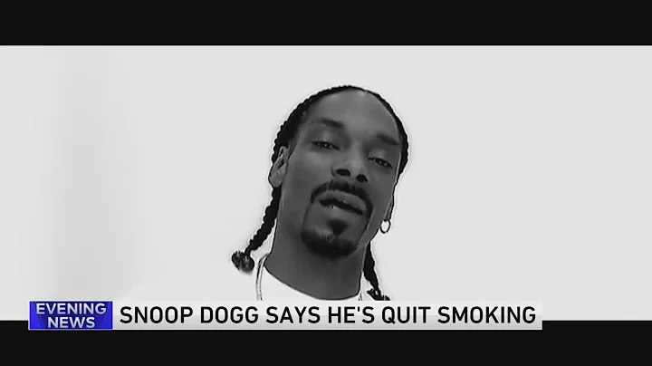 Snoop Dogg says he's giving up smoking weed