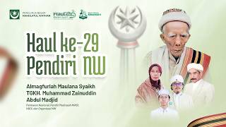 PERINGATAN HAUL KE-29 PENDIRI NW