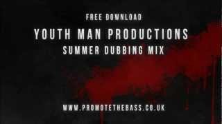 Youth Man - Summer Dubbing Mix (Reggae Dubstep) Free Download