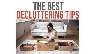 The BEST Decluttering Tips For Anyone Who’s Overwhelmed