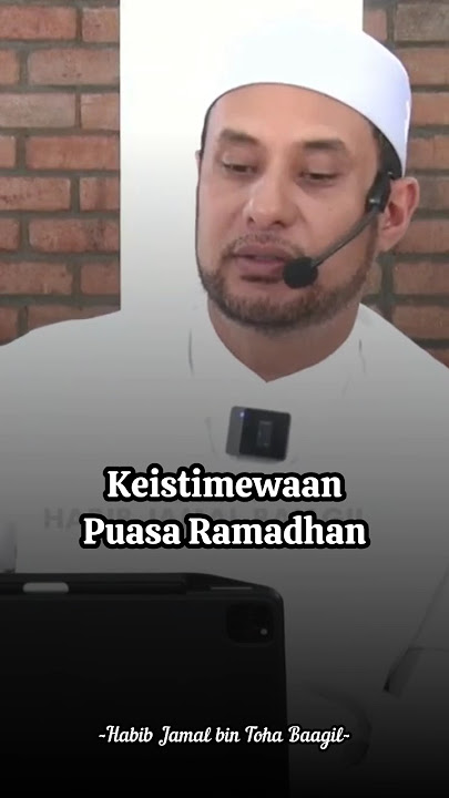Keistimewaan puasa Ramadhan - Habib Jamal Baagil