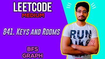 841. Keys and Rooms | LEETCODE MEDIUM | BFS