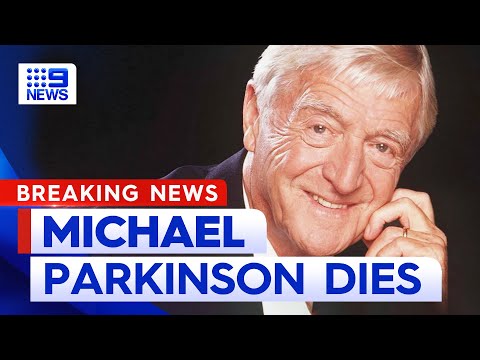 Sir Michael Parkinson dies aged 88 | 9 News Australia