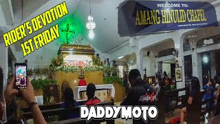 PANATA ( DEVOTION ) | FIRST FRIDAY | DADDYMOTO | MOTOVLOG #27