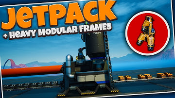 I Finally built the JETPACK and HEAVY MODULAR FRAMES!! in Satisfactory - Part 12