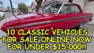 Episode #65: 10 Classic Vehicles for Sale Across North America Under $15,000, Links Below to the Ads