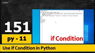 #P151 - py : 11 - Use if Condition in Python | Use Branching Statement in Python