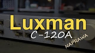 Luxman C-120A naprawa [Reduktor Szumu] #289