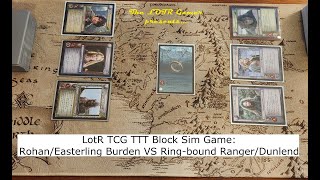 Lord of the Rings TCG The Two Towers Block Simulated Gameplay - Rohan VS Ring-bound Rangers