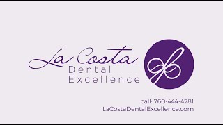 La Costa Dental Excellence Welcome Video