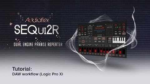 SEQui2R Tutorial Bits: DAW workflow