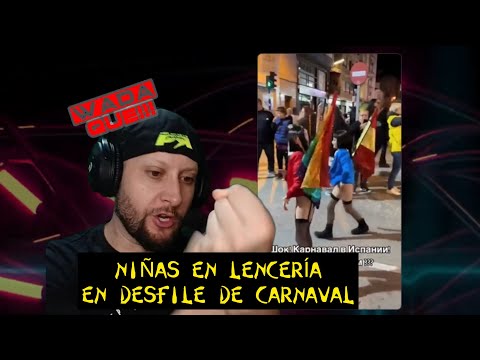 WADA QUE!!! - Niñas desfilando en LENCERIA en CARNAVAL en ESPAÑA