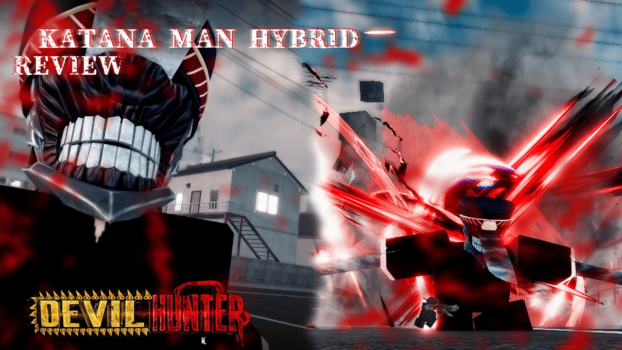 ROBLOX | Devil Hunter : รีวิว Hybrid KATANAMAN โคตรโหด โคตรโกง!?!