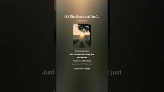 Old Dirt Roads and Fireflies