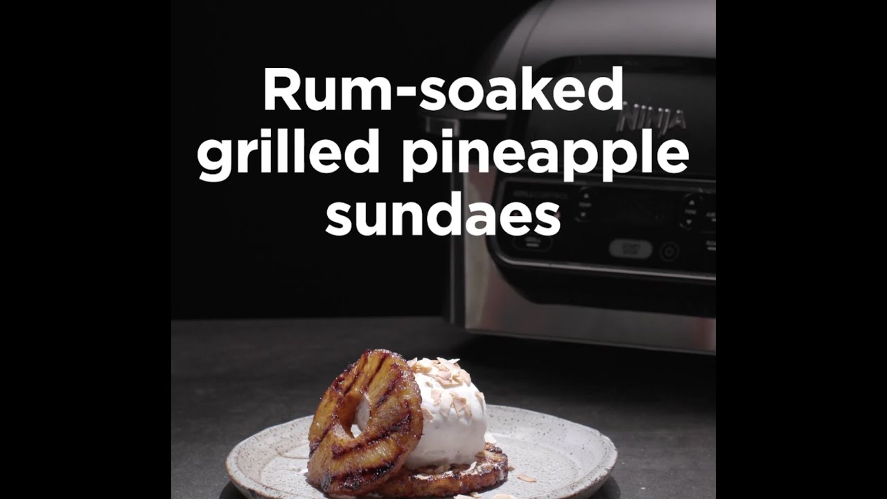 Indoor grill Grilled pineapple sundaes (Ninja® Foodi™ Grill) YouTube