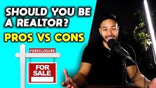 Pros And Cons Of Being A Real Estate Agent - Is It For You?