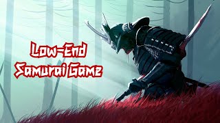 Top 12 Samurai Games For Low-End PC | Potato & Low-End Games