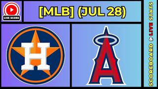 🔴 Houston Astros vs Los Angeles Angels | MLB Baseball July 28, 2026 Live SCOREBOARD EN VIVO