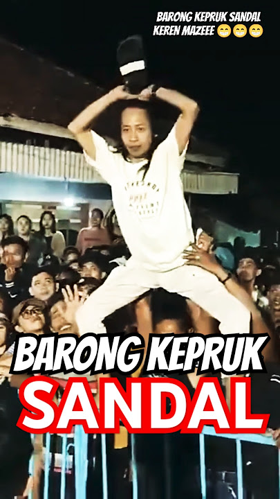 BARONG KEPRUK SANDAL | SINGOTARUNO SINGOTRUNAN INDONESIA #kabarebanyuwangi