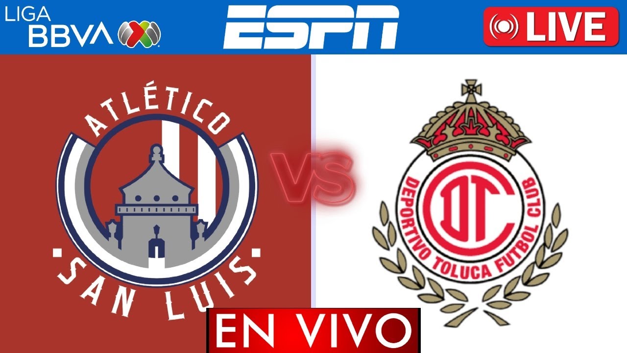 San Luis vs Toluca EN VIVO | Jornada 7 Liga MX 2025 | APERTURA 2025 ...