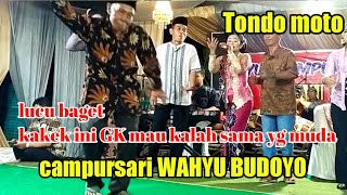 Tondo moto||campursari WAHYU BUDOYO terbaru 2022