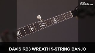 Davis RB3 Wreath 5-String Banjo Review | $2999 | Geoff Hohwald | Banjo Warehouse